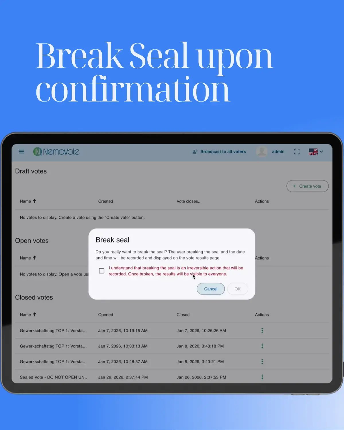text: break seal upon confirmation, below tablet with admin view "break seal" and confirmation box "do you really want to break the seal"
