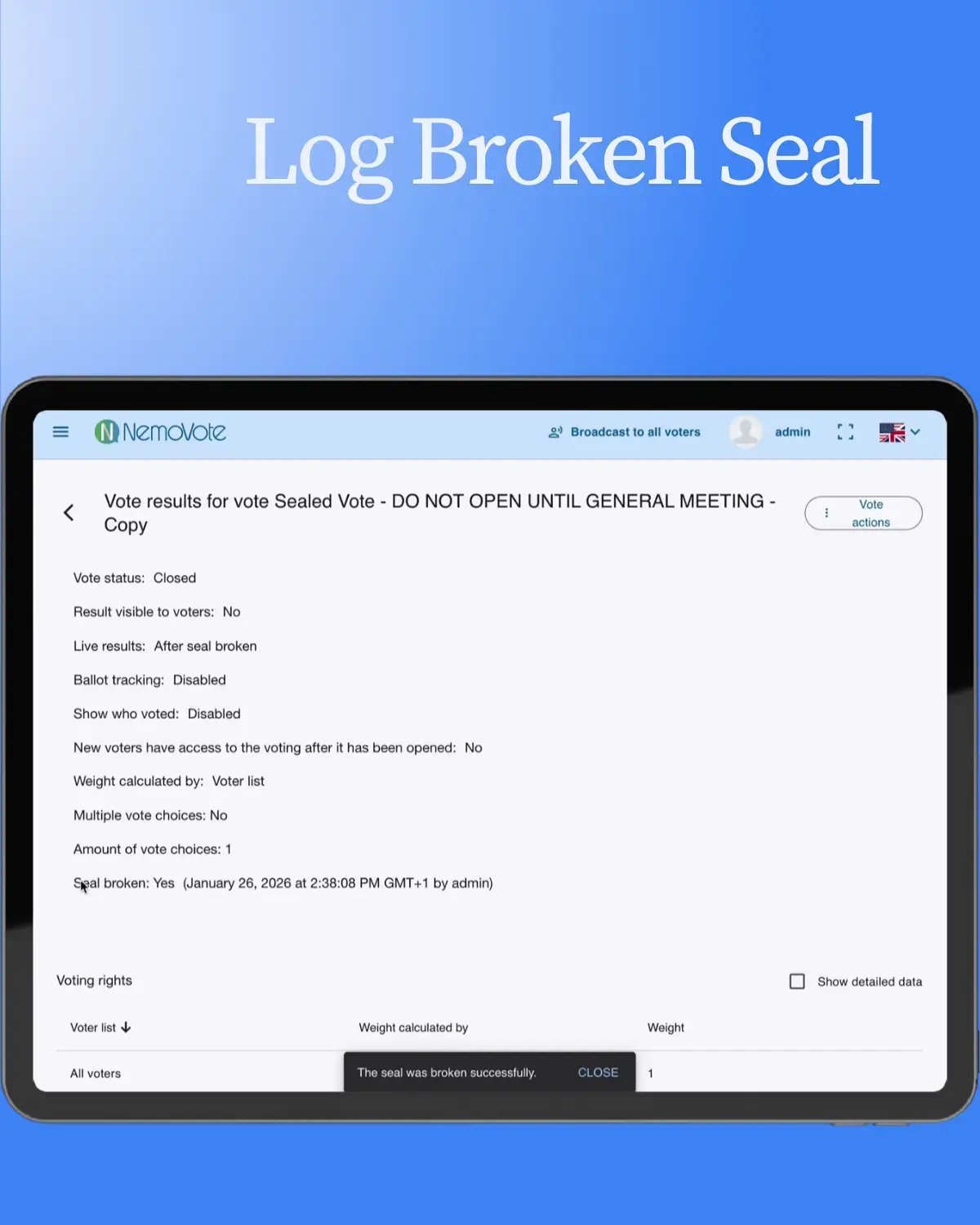 text "Log broken seal" below the tablet view for administrators with the vote settings. one of which is "seal broken by X" with date and timestamp
