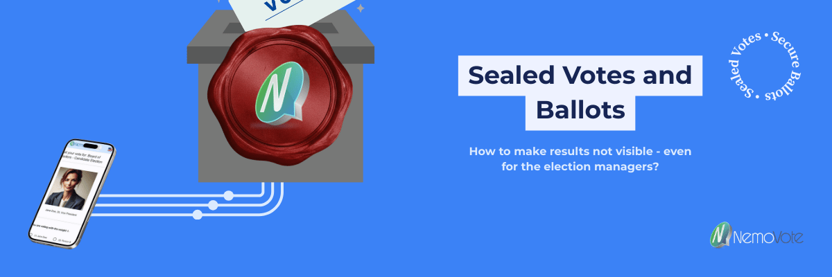 text: sealed votes and ballots: How to make results not visible, even for the election managers? Smartphone with data stream to a ballot box with a seal in a minimalistic design. nemovote logo and Sign with "sealed votes, secure ballots"