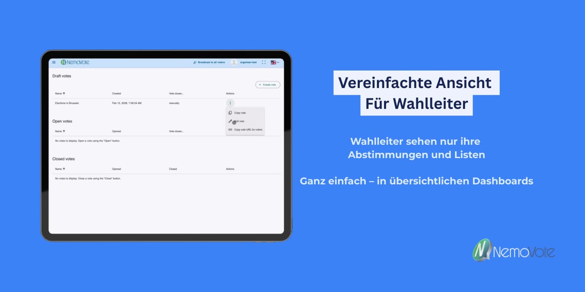 text: vereinfachte ansicht für wahlleiter: Wahlleiter sehen nur ihre abstimmungen und listen ganz einfach in übersichtlichen dashboards. dazu tablet screenshot mit NemoVote Organisatoren ansicht und Logo
